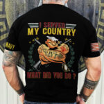 I Served My Country U.S Veteran T-Shirt CDS010802 - Image 4