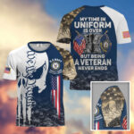 Premium My Time In Uniform Is Over But Being A Veteran Never Ends US Veterans T-Shirt APHN300701 - Image 10
